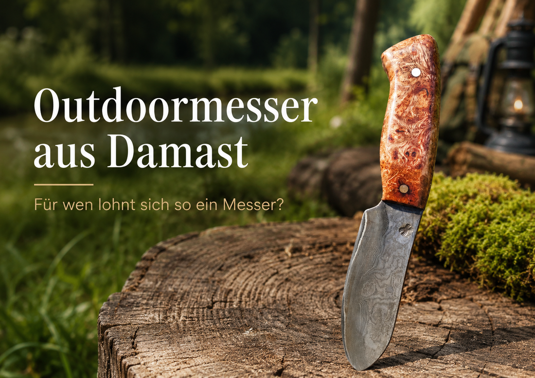 Outdoormesser aus Damast: Für wen lohnt sich so ein Messer?